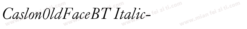 Caslon0ldFaceBT Italic字体转换